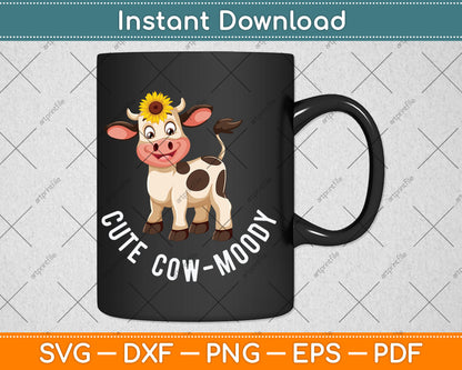 Cute Cow-moody Cow Lovers Farm Cowgirl Baby Cow An Sunflower Svg Digital Cut File