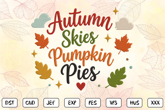 Cute Fall Pumpkin Embroidery Design, Autumn Skies Pumpkin Pies Machine Embroidery Pattern, Colorful Fall Leaves Embroidery Design