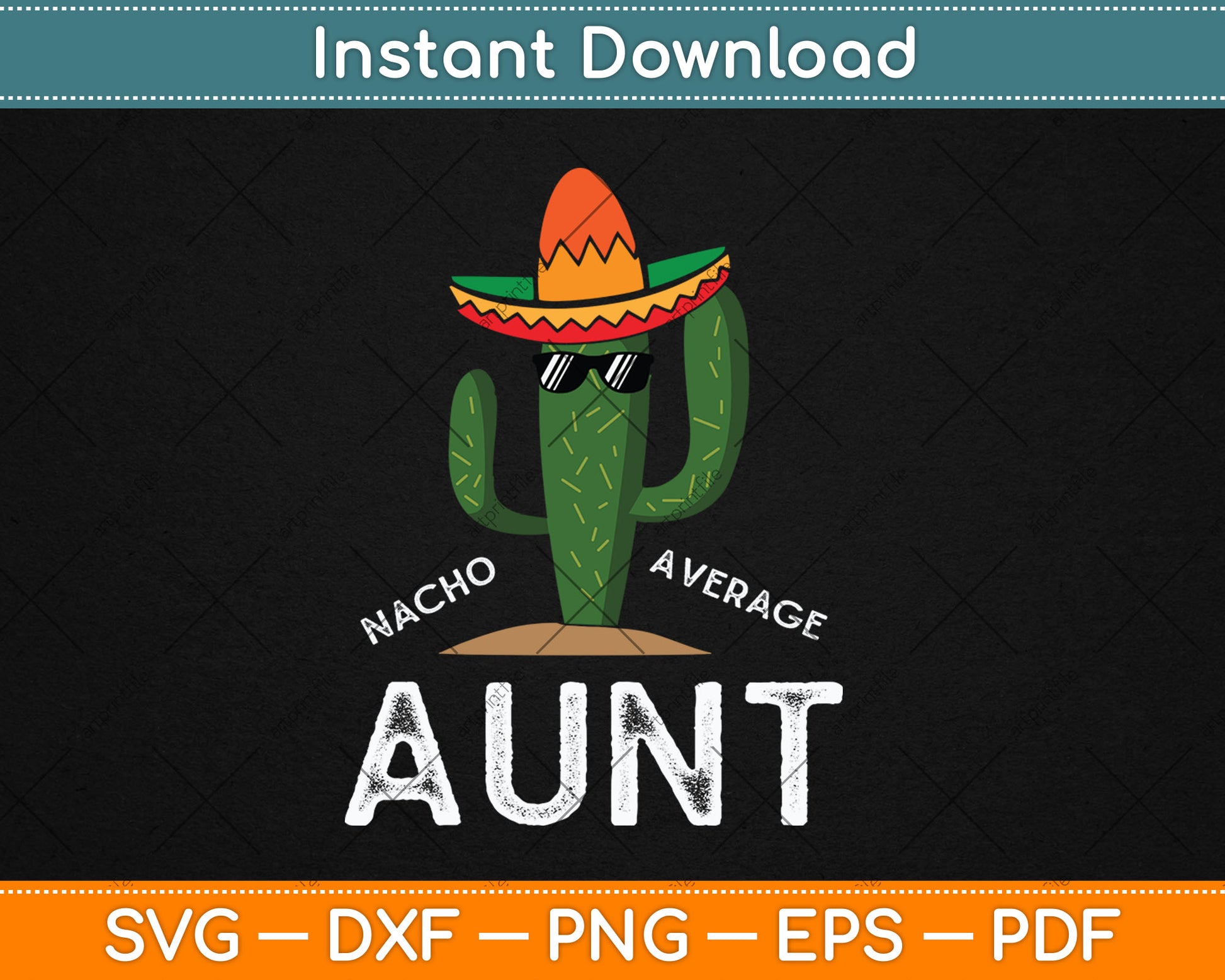 Cute Fun Aunt Humor Funny Saying Nacho Average Aunt Svg Digital Cutting File