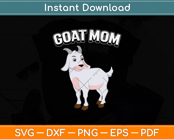 Cute Goat Mom Mothers Day Svg Digital Cutting File