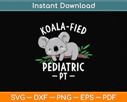 Cute Koala Pediatric PT Physical Therapy Svg Png Dxf Digital Cutting File