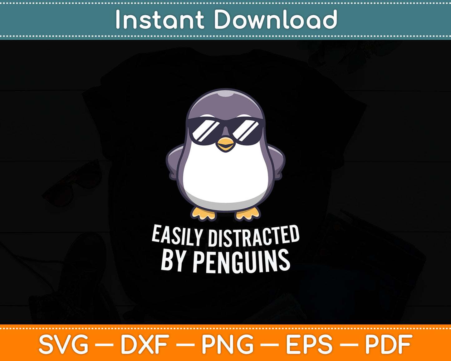 Cute Penguin Lover Gift Easily Distracted By Penguins Svg Digital Cutting File