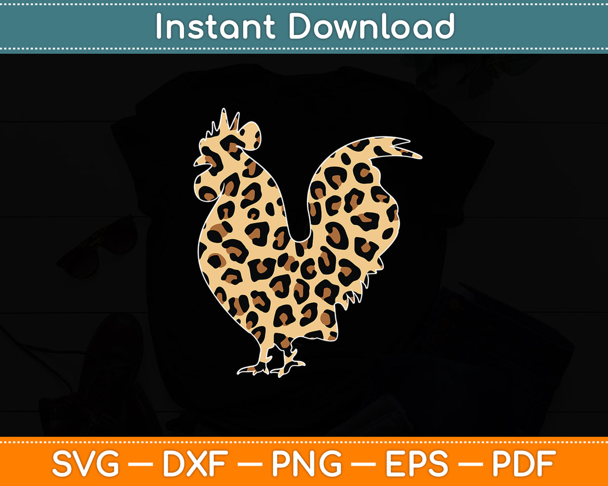 Cute Rooster Leopard Print Farm Animal Funny Svg Png Dxf Digital Cutting File