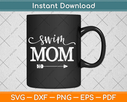 Cute Swimming Mom Mother's Day Gift for Swimmers Swim Mom Svg Design Cutting File