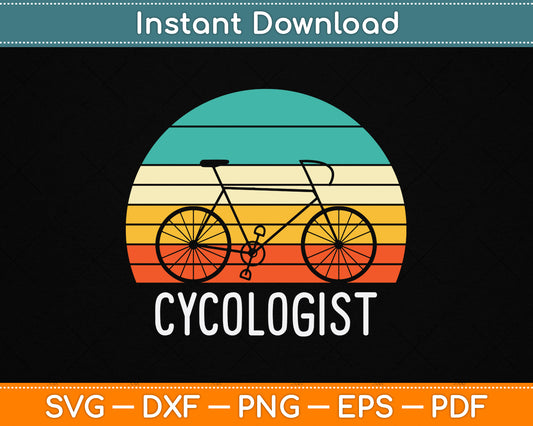 Cycologist Funny Vintage Cycling & Cyclist SVG Digital Cutting File