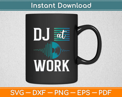 DJ at Work Music Player Svg Digital Cutting File