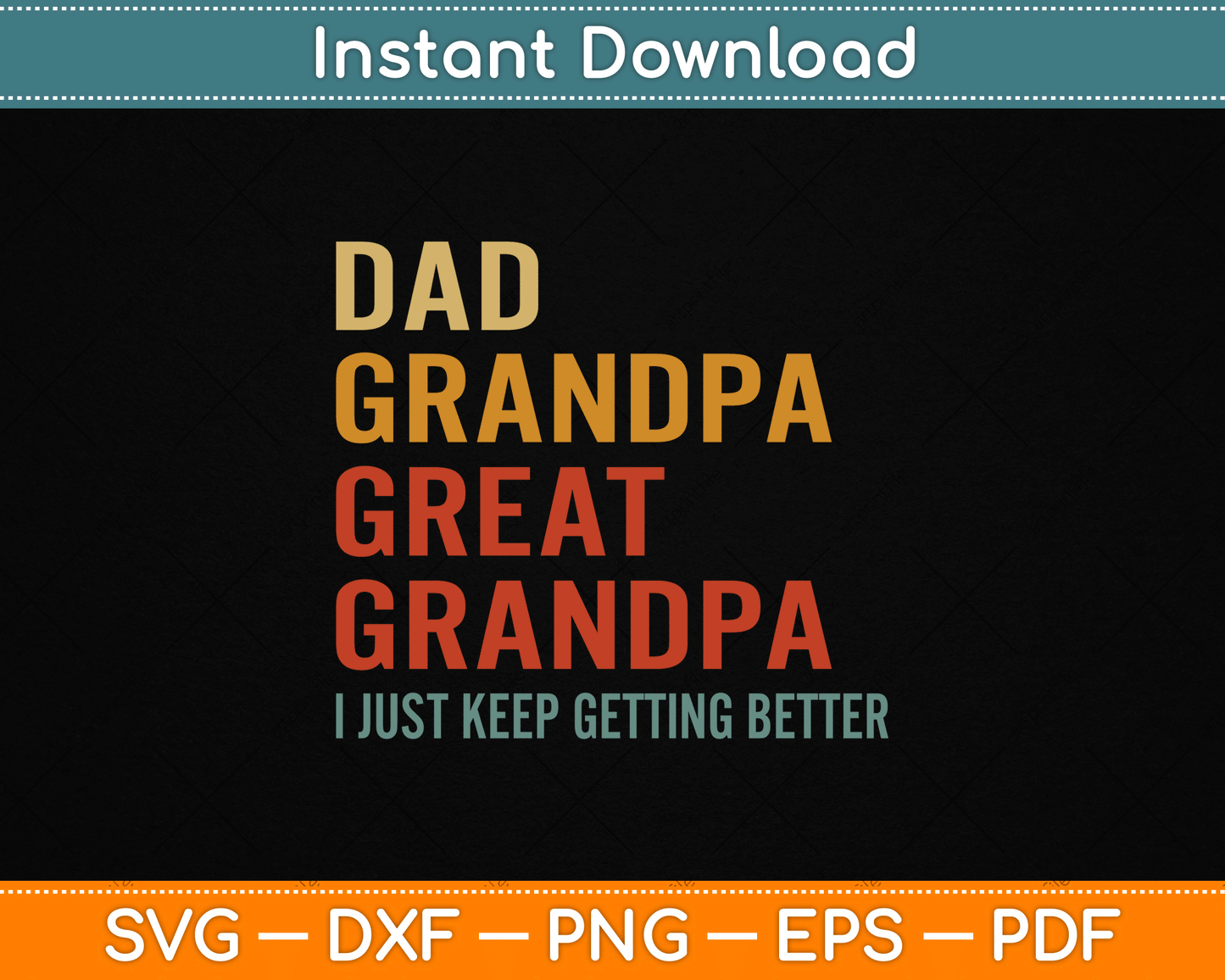 Father’s Day SVG design for Dad, Grandpa and Great Grandpa gift shirts