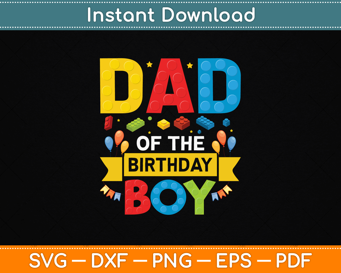 Dad Of The Birthday Boy Master Builder SVG Digital Cutting File
