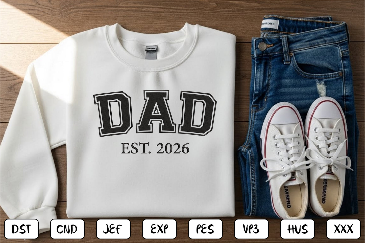 Dad EST 2026 Embroidery Design, Proud Dad Machine Embroidery Pattern, Dad Embroidery Design