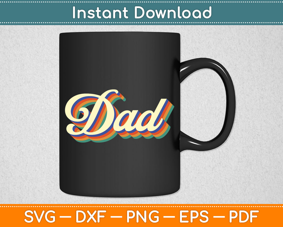 Dad Retro Vintage Fathers Day Svg Digital Cutting File