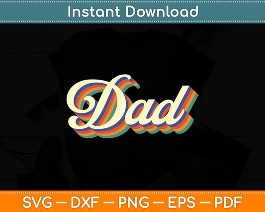 Dad Retro Vintage Fathers Day Svg Digital Cutting File