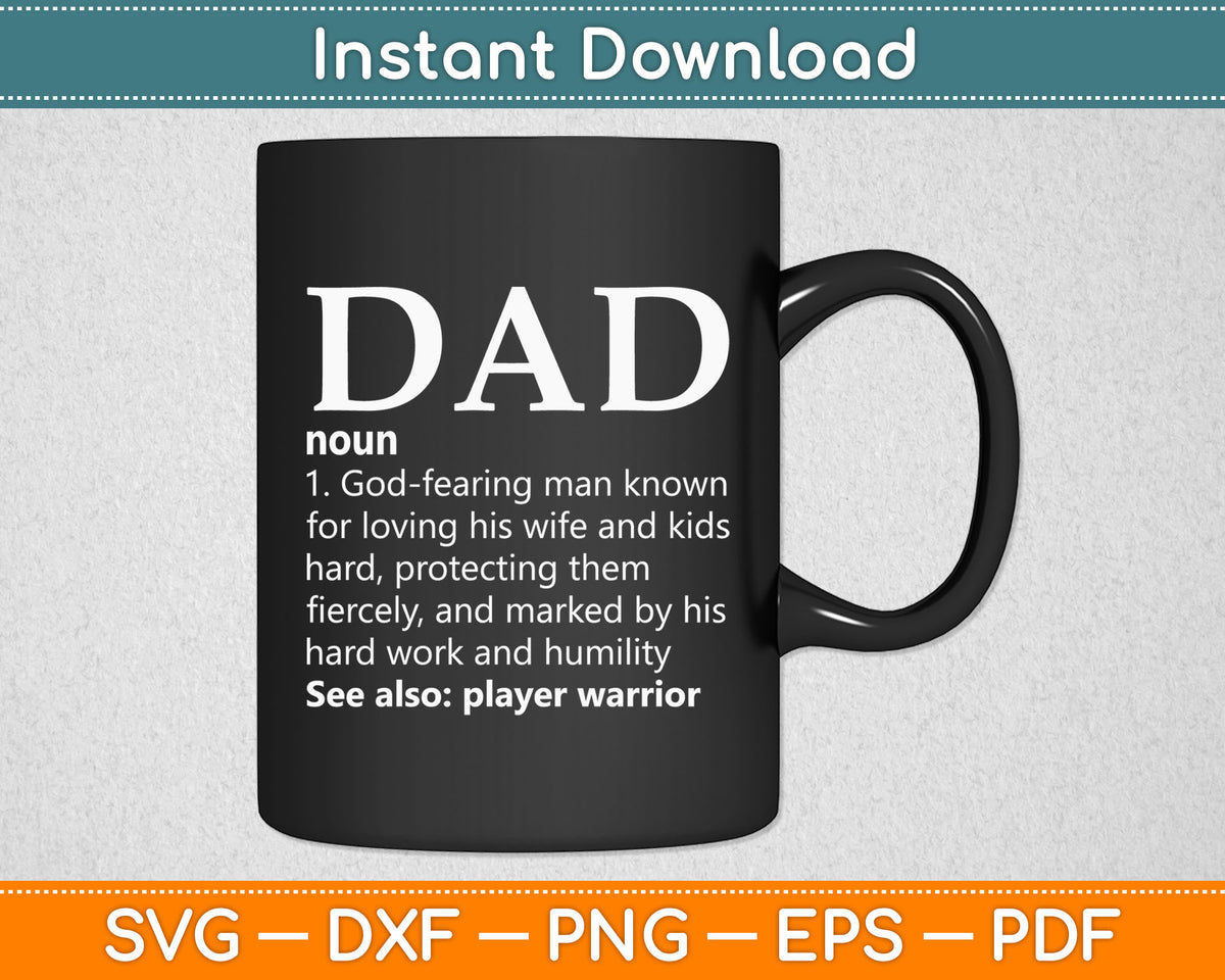Dad God Fearing Man Prayer Warrior Svg Digital Cutting File