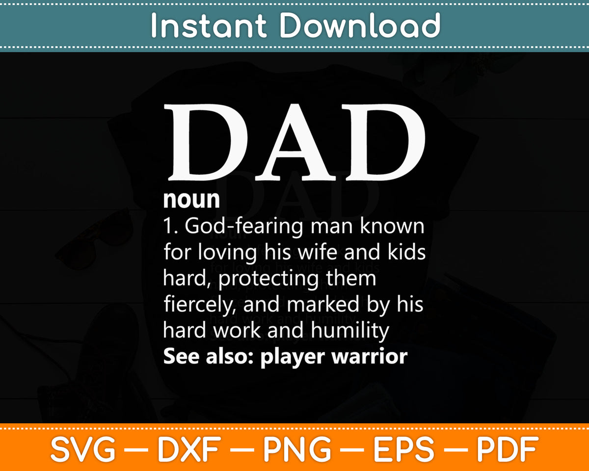 Dad God Fearing Man Prayer Warrior Svg Digital Cutting File
