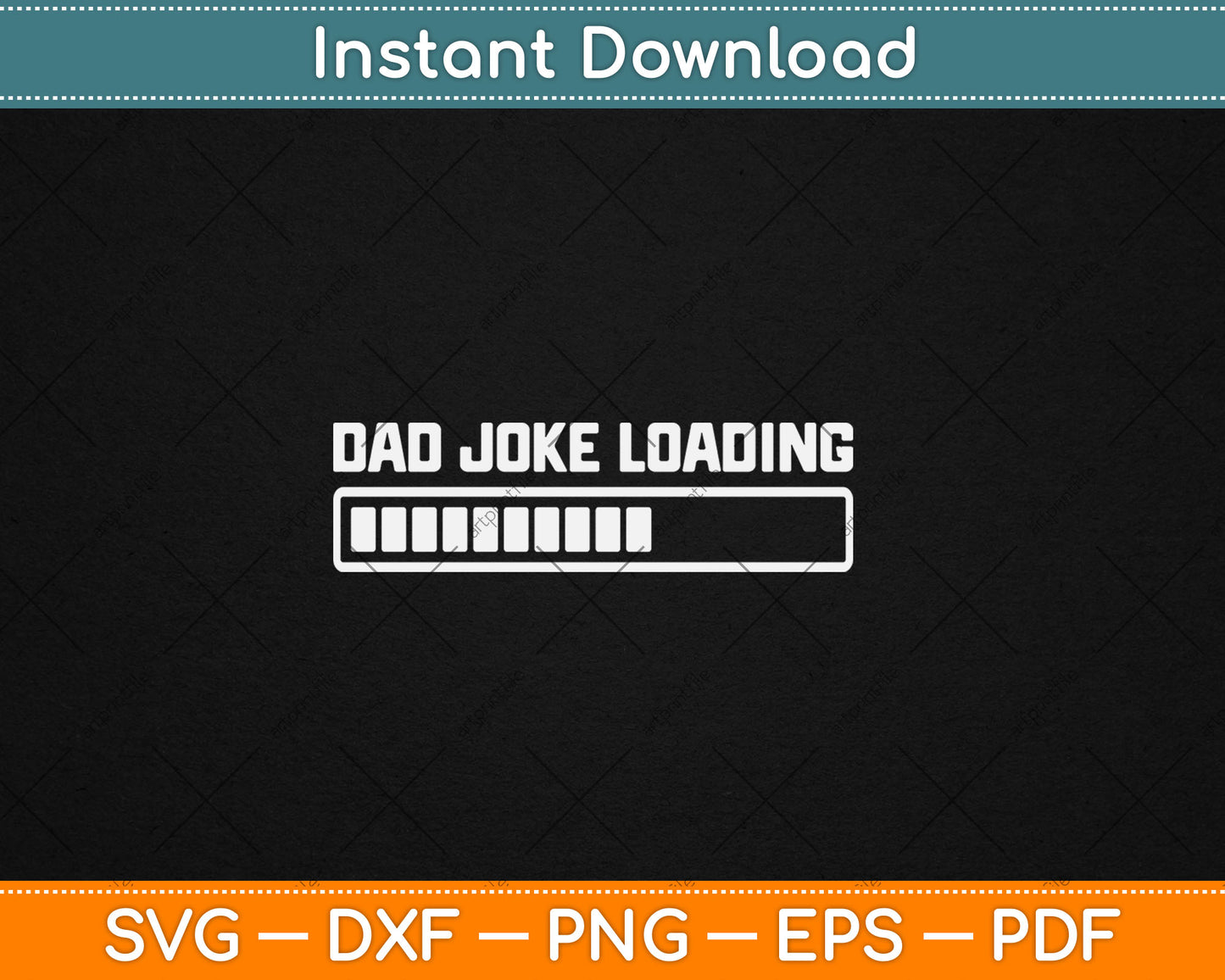 Dad Joke Loading Fathers Day Svg Digital Cutting File