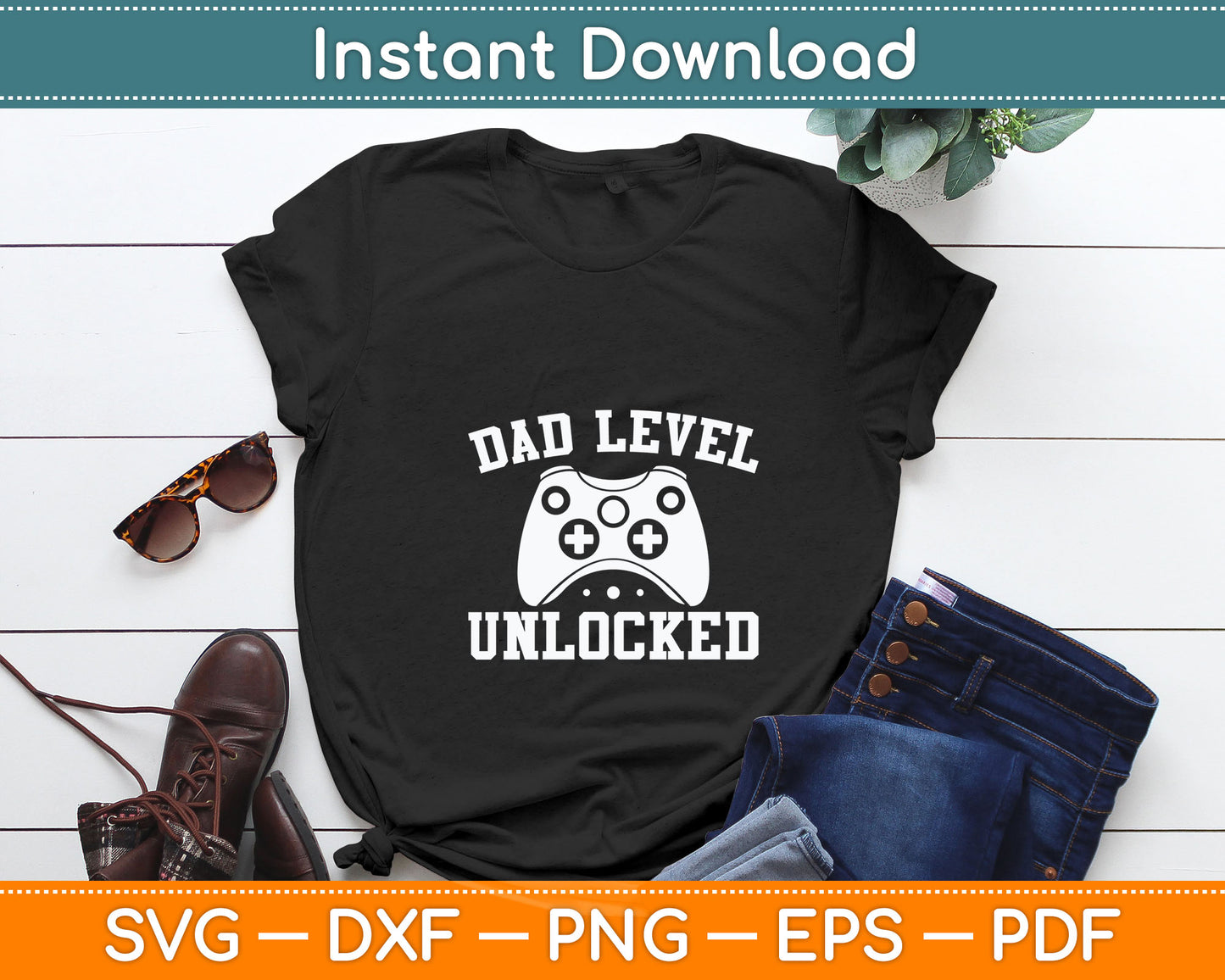 Dad Level Unlocked New Dad To Be Gifts Gamer Father's Day Svg Cutting File