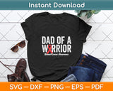 Dad Of A Warrior Breast Cancer Awareness Svg Png Dxf Digital Cutting File