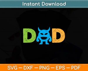 Dad Of The Birthday Monster Fathers Day Svg Digital Cutting File