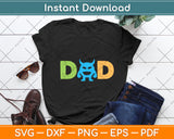 Dad Of The Birthday Monster Fathers Day Svg Digital Cutting File