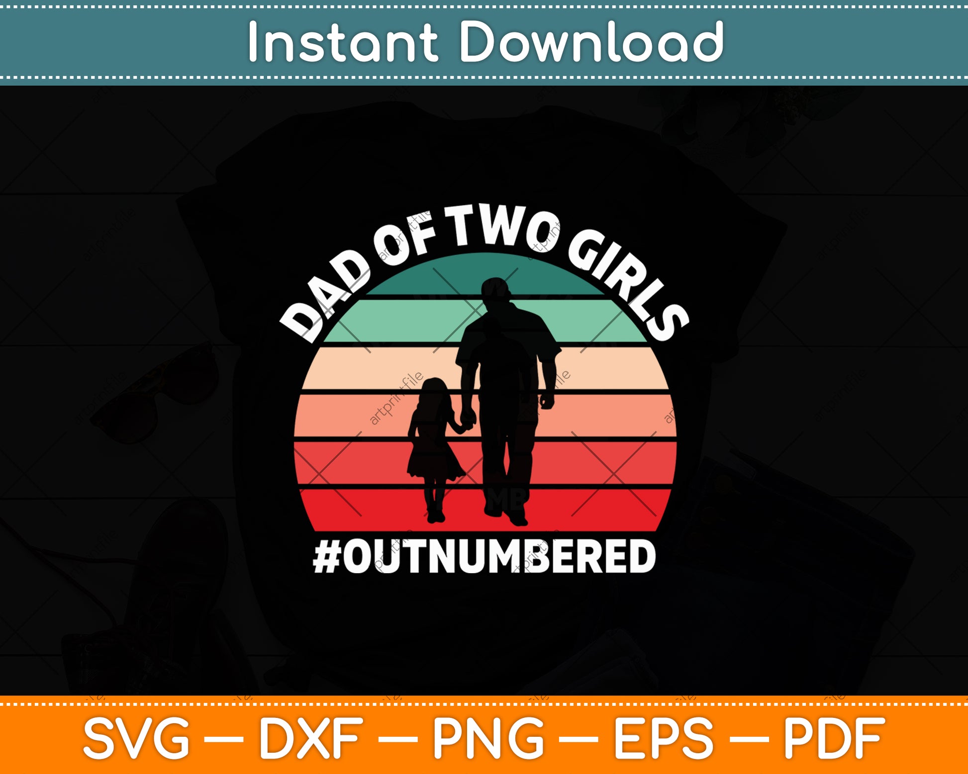 Dad Of Two Girls Outnumbered Retro Vintage Svg Digital Cutting File