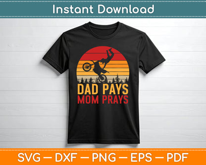 Dad Pays Mom Prays Dirt Bike Retro Motocross Boys Kids SVG Digital Cutting File