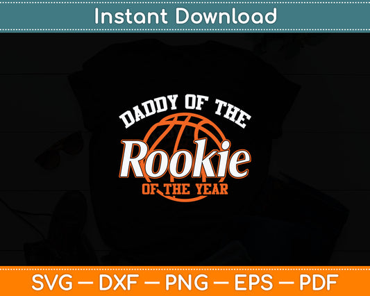 Dad Rookie of the Year Basketball Svg Digital Cutting File