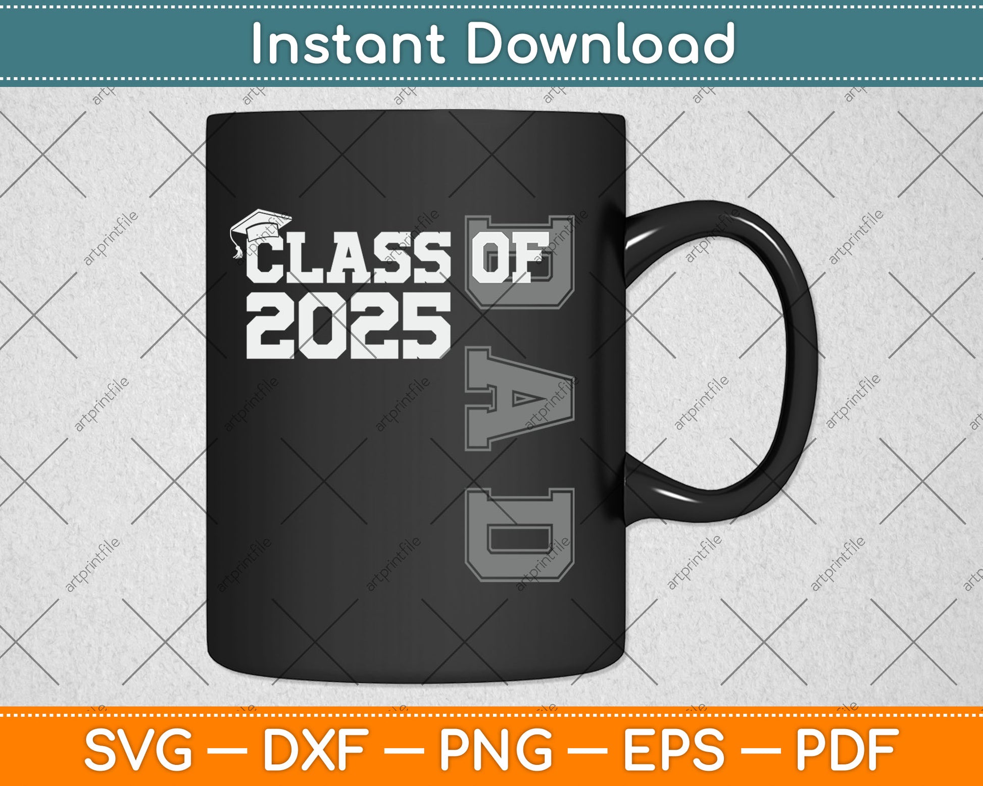 Dad Senior 2025 Proud Dad Of A Class Of 2025 Graduate Father Svg Digital Cutting File