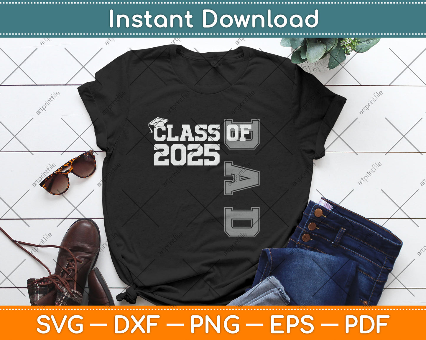 Dad Senior 2025 Proud Dad Of A Class Of 2025 Graduate Father Svg Digital Cutting File