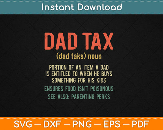 Dad Tax Definition Father's Day Svg Digital Cutting File