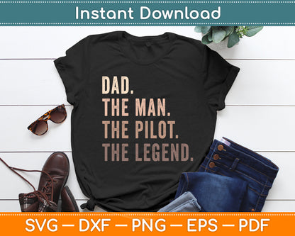 Dad The Man The Pilot The Legend Svg Png Dxf Digital Cutting File
