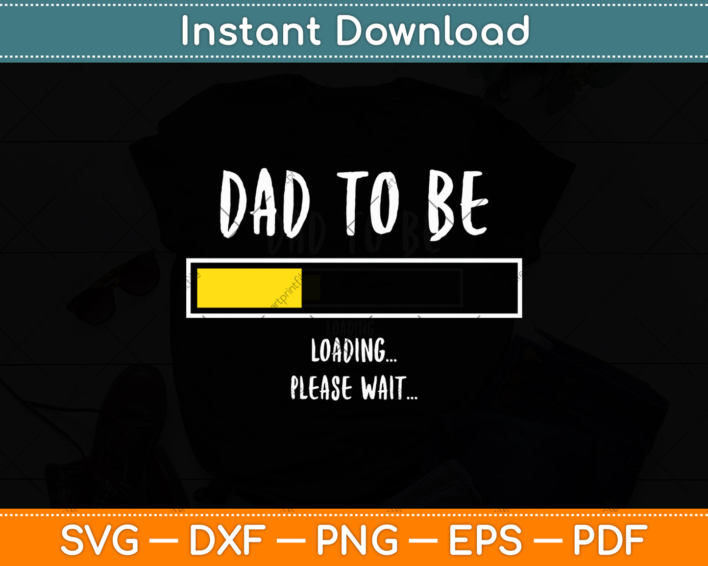 Dad To Be Loading Please Wait Svg Digital Cutting File