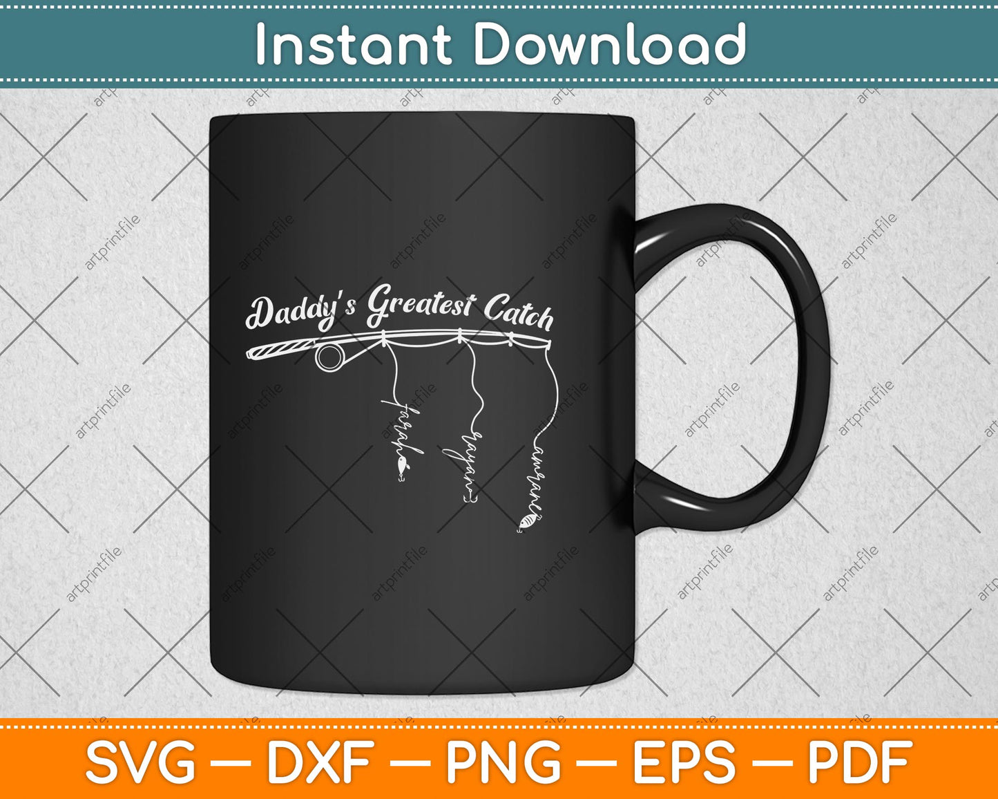 Dad’s Greatest Catch Svg Png Dxf Digital Cutting File