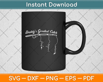 Dad’s Greatest Catch Svg Png Dxf Digital Cutting File