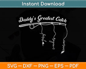 Dad’s Greatest Catch Svg Png Dxf Digital Cutting File