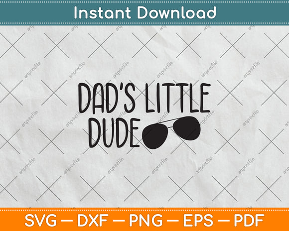 Dad's Little Dude Funny Dad Svg Digital Cutting File