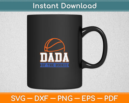 Dada of Rookie 1st Birthday Basketball Theme Matching Party Svg Digital Cutting File