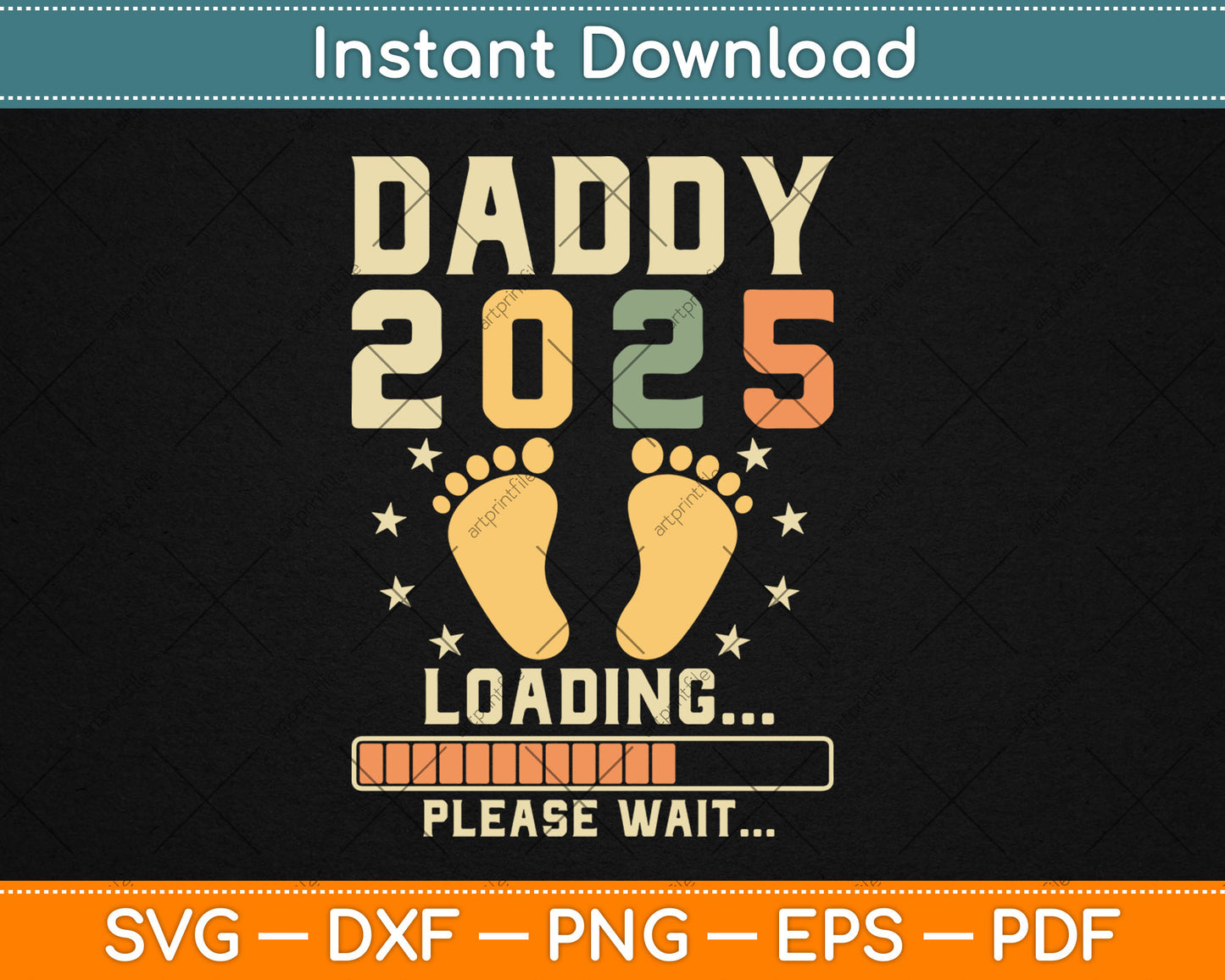 Daddy 2025 Loading Baby Announcement Expecting Dad To Be Svg Digital Cutting File