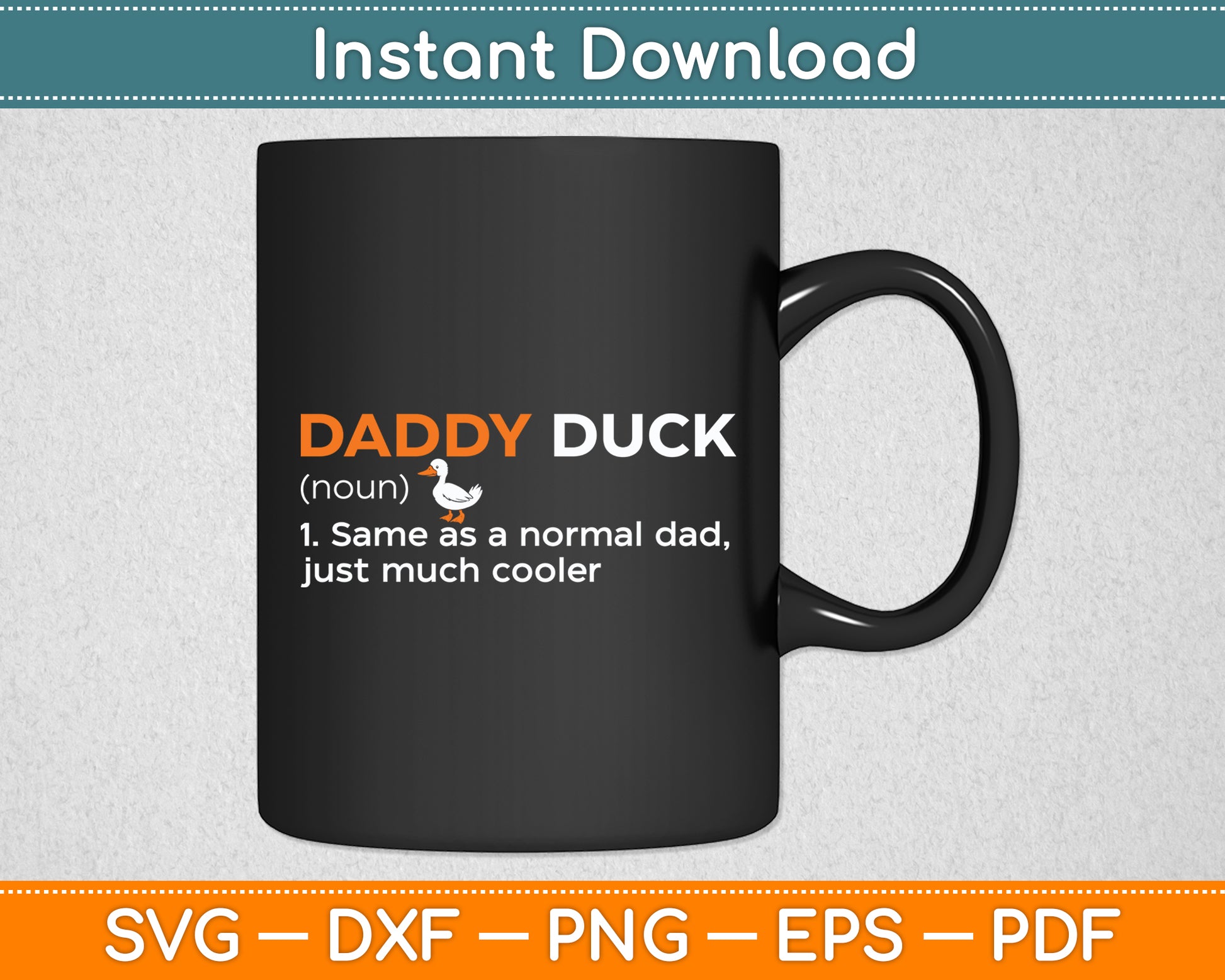 Daddy Duck Definition Duck Lover Funny Svg Png Dxf Digital Cutting File