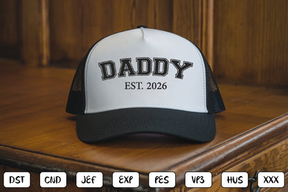 Daddy EST 2026 Embroidery Design, Proud Dad Machine Embroidery Pattern, Daddy Fatherhood Embroidery Design