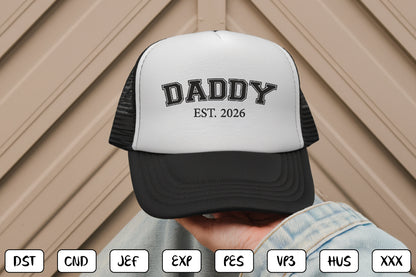 Daddy EST 2026 Embroidery Design, Proud Dad Machine Embroidery Pattern, Daddy Fatherhood Embroidery Design