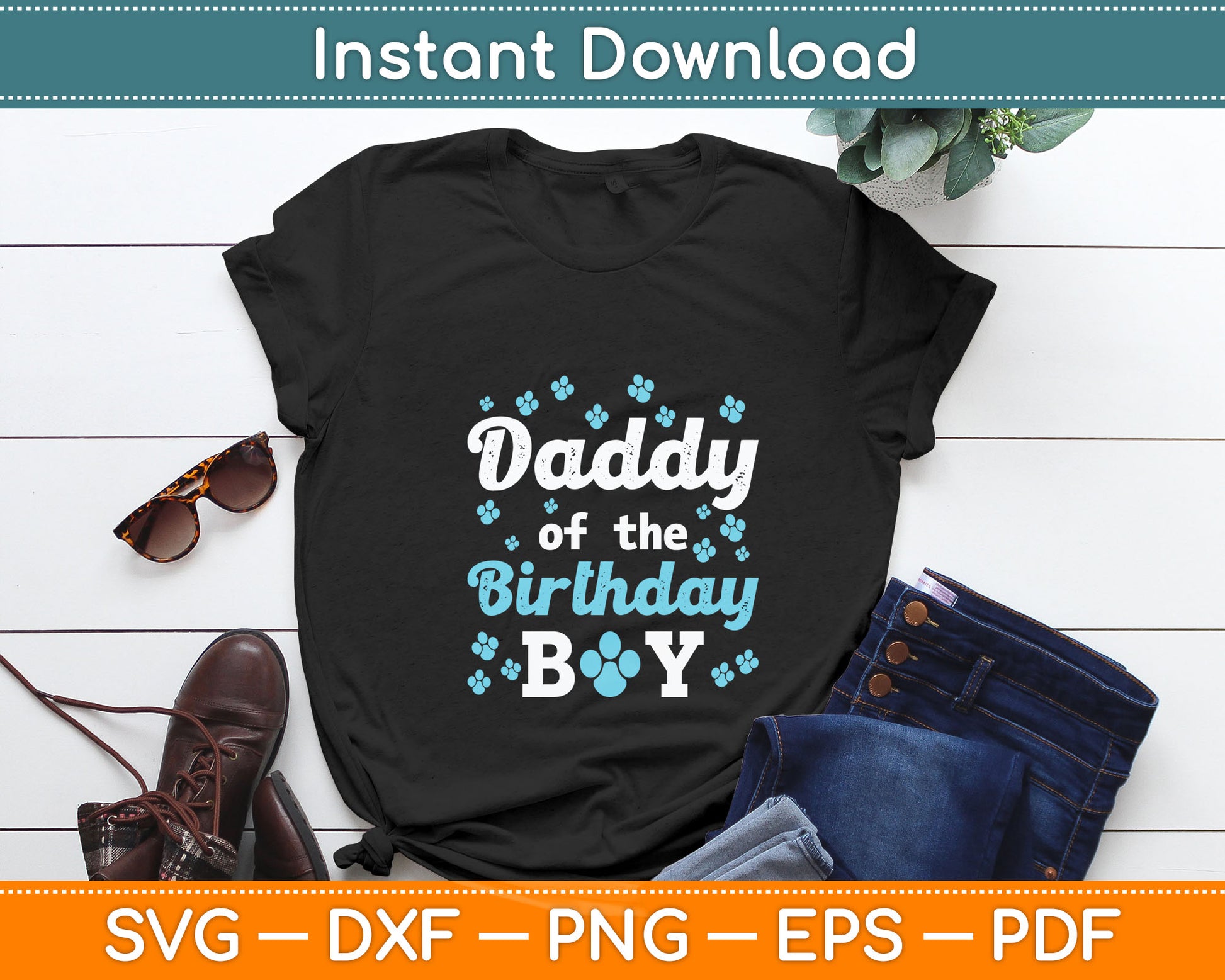 Daddy Of The Birthday Boy Dog Paw Bday Party Celebration Svg Digital Cutting File