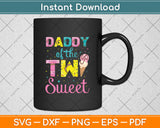 Daddy Of The Two Sweet Birthday Girl Ice Cream Svg Digital Cutting File