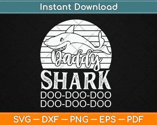 Daddy Shark Doo Doo Svg Digital Cutting File