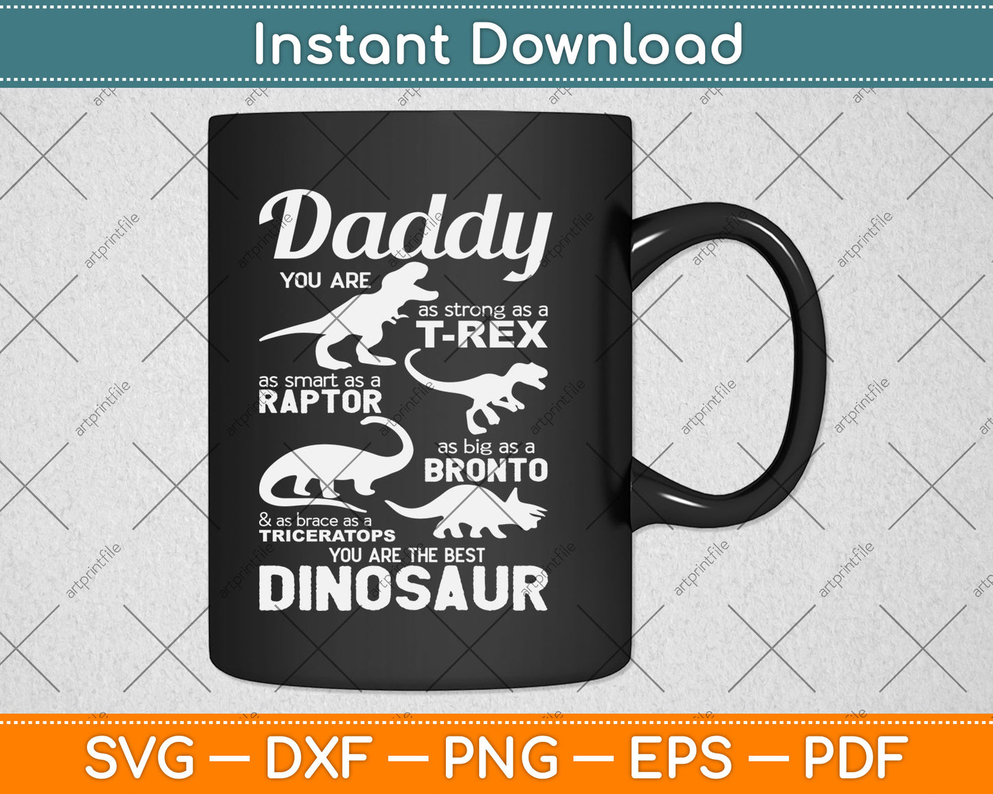 Daddy You Are The Best Dinosaur Funny Father's Day Svg Digital Cutting File