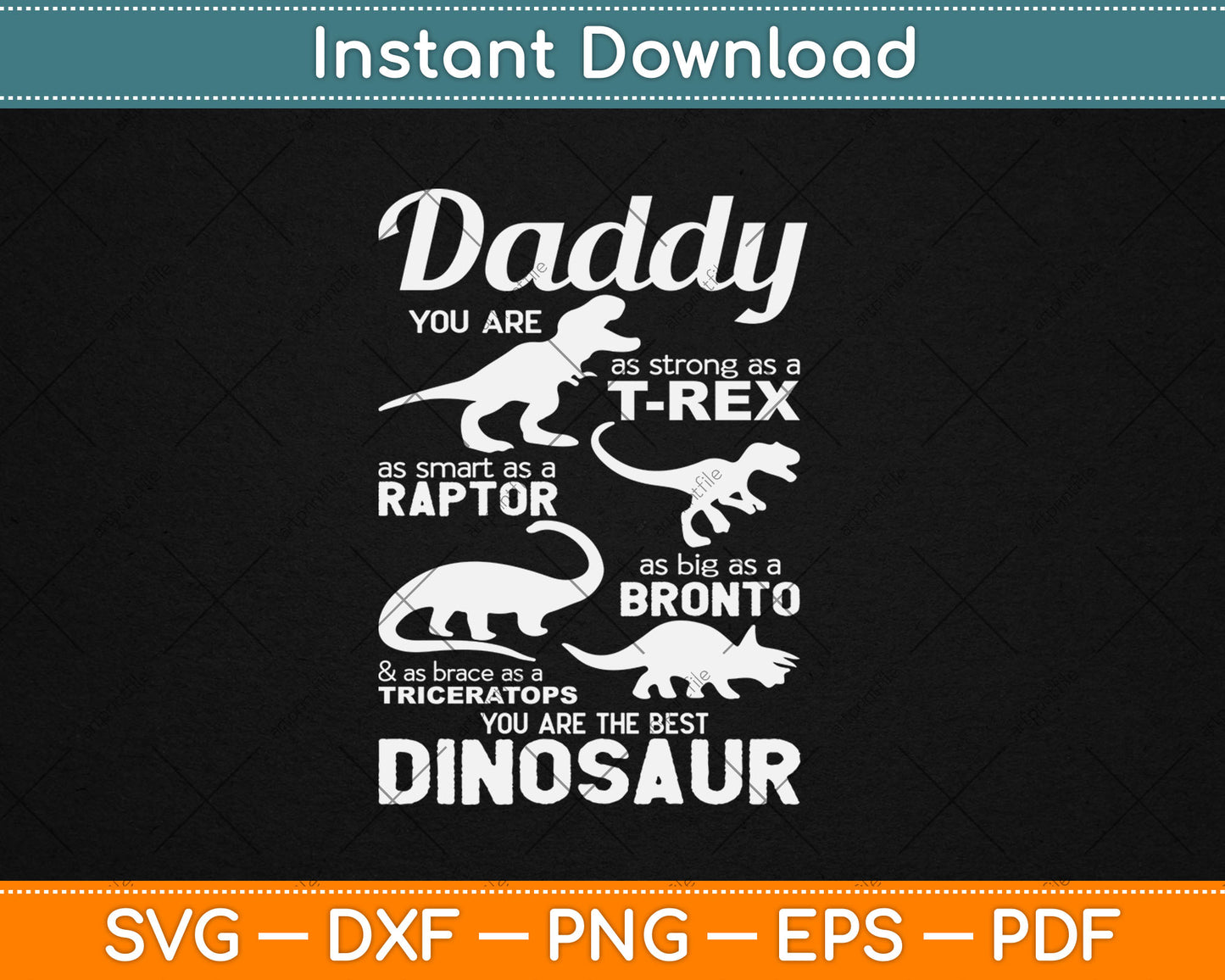 Daddy You Are The Best Dinosaur Funny Father's Day Svg Digital Cutting File