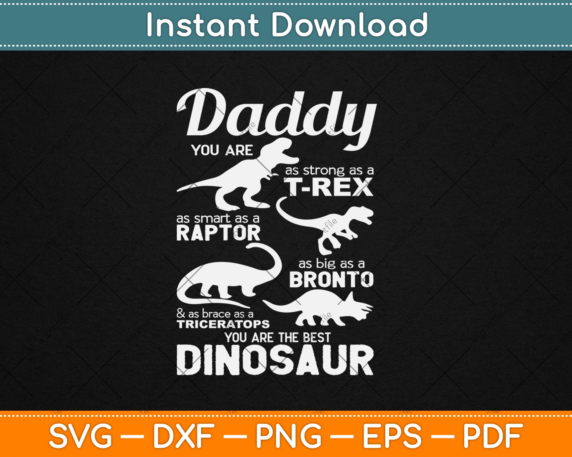 Daddy You Are The Best Dinosaur Funny Father's Day Svg Digital Cutting File