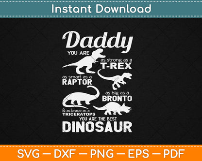 Daddy You Are The Best Dinosaur Funny Father's Day Svg Digital Cutting File