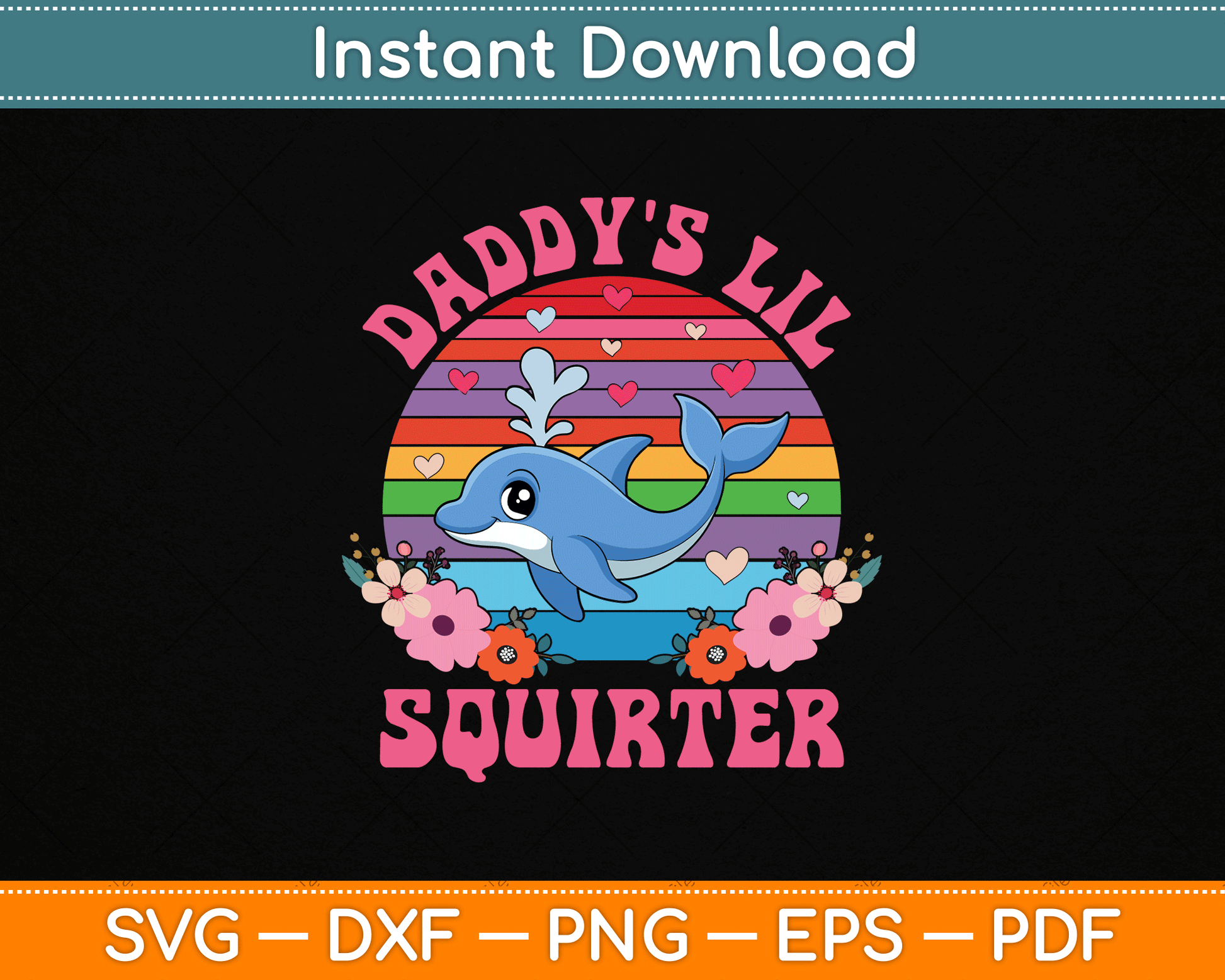 Daddy's Lil Squirter Funny Inappropriate SVG Digital Cutting File