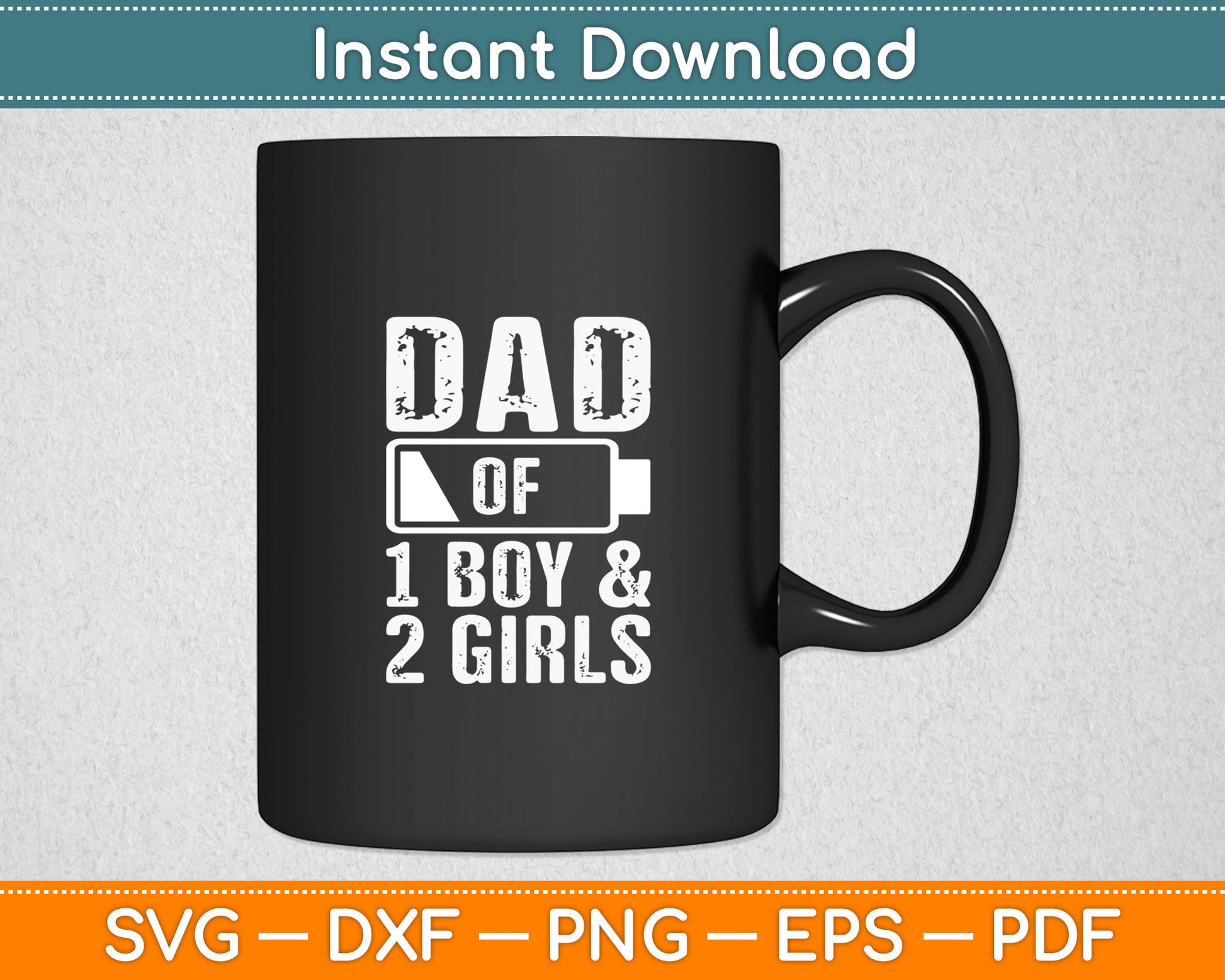 Dad of 1 Boy & 2 Girls Gifts Daddy of 3 Kids Svg Digital Cutting File