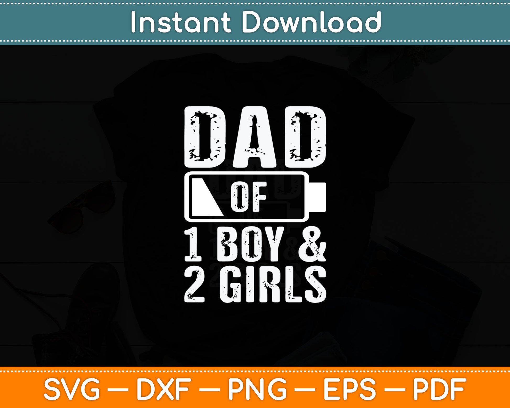 Dad of 1 Boy & 2 Girls Gifts Daddy of 3 Kids Svg Digital Cutting File