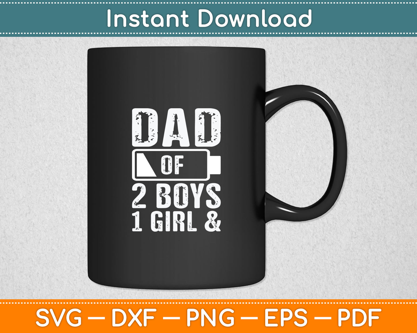 Dad of 1 Girl & 2 Boys Gifts Daddy of 3 Kids Svg Digital Printable Cutting File